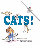 Cats! - Brimner, Larry Dane, and Payne, Tom (Illustrator)