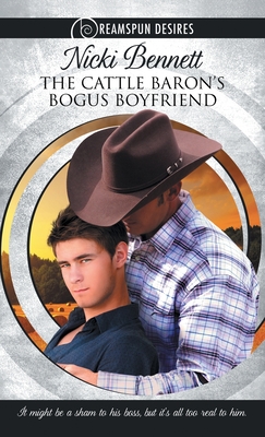Cattle Baron's Bogus Boyfriend - Bennett, Nicki