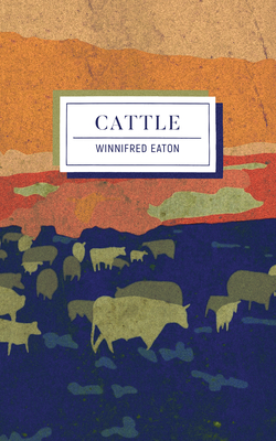 Cattle - Eaton Reeve, Winnifred, and Cho, Lily (Introduction by)