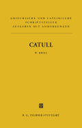 Catull: Lateinischer Text Mit Deutschsprachigen Anmerkungen