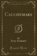 Cauchemars (Classic Reprint)