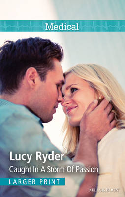 CAUGHT IN A STORM OF PASSION - Ryder, Lucy