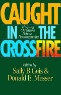 Caught in the Crossfire - Messer, Donald E