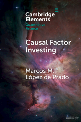 Causal Factor Investing - Lpez de Prado, Marcos M