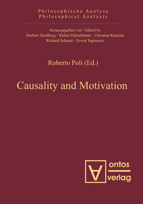 Causality and Motivation - Poli, Roberto (Editor)