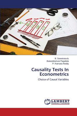 Causality Tests In Econometrics - Sreenivasulu B, and Pagadala Balasiddamuni, and Ramana Reddy P