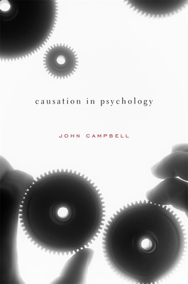 Causation in Psychology - Campbell, John