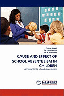 Cause and Effect of School Absenteeism in Children