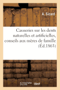 Causeries Sur Les Dents Naturelles Et Artificielles, Conseils Aux Mres de Famille