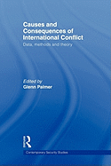 Causes and Consequences of International Conflict: Data, Methods and Theory