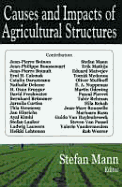 Causes and Impacts of Agricultural Structures