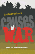 Causes of War: Power and the Roots of Conflict