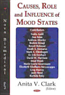 Causes, Role and Influence of Mood States - Clark, Anita V