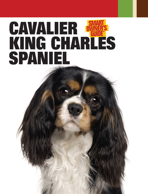 Cavalier King Charles Spaniel - Dog Fancy Magazine (Editor)