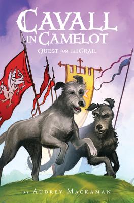 Cavall in Camelot: Quest for the Grail - Mackaman, Audrey