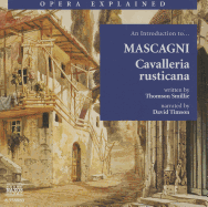 Cavalleria Rusticana: An Introduction to Mascagni