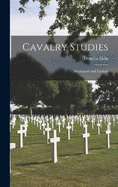 Cavalry Studies: Strategical and Tactical