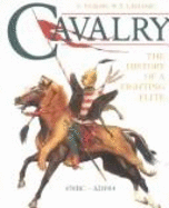 Cavalry: The History of a Fighting Elite, 650 BC-AD 1914 - Vuksic, V, and Grbasic, Z, and Grabasic, Z