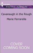 Cavanaugh in the Rough