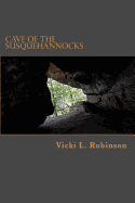 Cave of the Susquehannocks