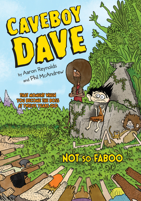 Caveboy Dave: Not So Faboo - Reynolds, Aaron