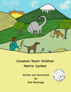 Caveman Teach Children Metric System: Measurement