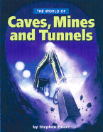 Caves, Mines and Tunnels