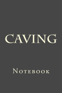 Caving: Notebook