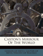 Caxton's Mirrour of the World