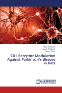 Cb1 Receptor Modulation Against Parkinson's Disease in Rats