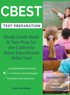 CBEST Test Preparation: Study Guide Book & Test Prep for the California Basic Educational Skills Test