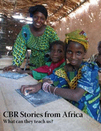 CBR Stories from Africa: What They Can Teach Us - Coleridge, Angela, and Hartley, Sally