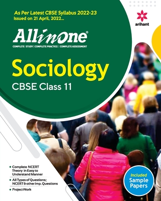 CBSE All In One Sociology Class 11 2022-23 Edition (As per latest CBSE Syllabus issued on 21 April 2022) - Verma, Raj Priya, and Sharma, Nandini
