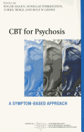 CBT for Psychosis: A Symptom-based Approach