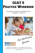 CCAT 5 Practice Workbook: Canadian Cognitive Abilities Test - Grade 5 - Level 11