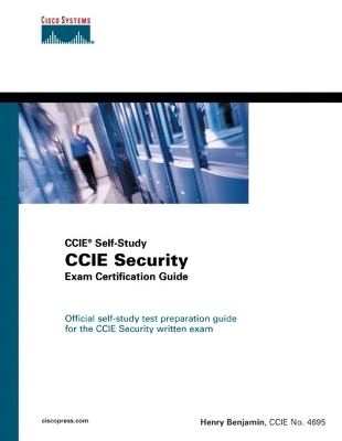 CCIE Security Exam Certification Guide (CCIE Self-Study) - Benjamin, Henry