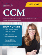 CCM Certification Study Guide: Exam Prep Book with Practice Test Questions for the Certified Case Management Examination