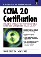 CCNA 2.0 Certification: Routing Basc for Cisco Certified Netowrk Associates Exam 640-507 - Myhre, Robert N