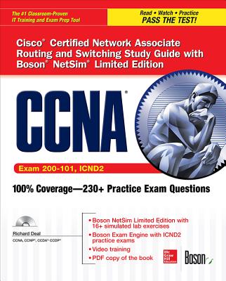 CCNA Routing and Switching Icnd2 Study Guide (Exam 200-101, Icnd2), with Boson Netsim Limited Edition - Deal, Richard