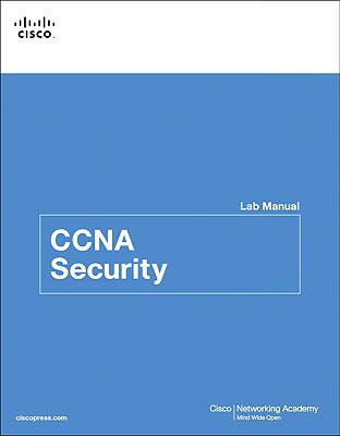 CCNA Security Lab Manual - Cisco Networking Academy (Creator)