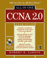 CCNA(TM) 2.0 All-In-One Exam Guide (Exam 640-507) (Book/CD-ROM)