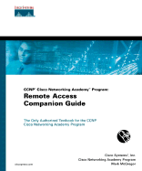 CCNP Cisco Networking Academy Program: Remote Access Companion Guide - McGregor, Mark, and Cisco Systems, Inc