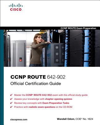 CCNP Route 642-902 Official Certification Guide - Odom, Wendell