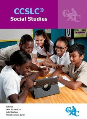 CCSLC Social Studies by Nigel Lunt, Doreth Bascoe-Green, Lena Buckle ...