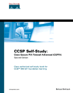 Ccsp Self-Study: Cisco Secure Pix Firewall Advanced (Cspfa)