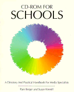 CD-ROM for Schools: A Directory and Practical Handbook for Media Specialists - Berger, Pam, and Kinnell, Susan