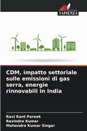 CDM, impatto settoriale sulle emissioni di gas serra, energie rinnovabili in India