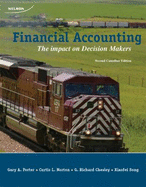 Cdn Ed Financial Accounting: the Impact on Decision Makers Student Textbook - Gary A Porter, Curtis L. Norton, G.R. (Dick) Chesley, Xiaofei Song