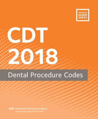 Cdt 2018: Dental Procedure Codes - American Dental Association