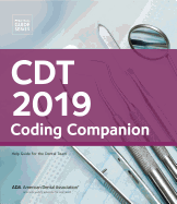 Cdt 2019 Coding Companion: Help Guide for the Dental Team